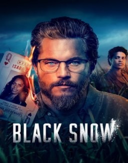 voir serie Black Snow saison  1
