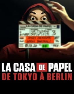 série La Casa de Papel: De Tokyo à Berlin