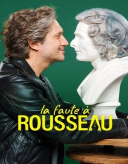 série La Faute à Rousseau