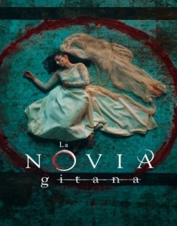 voir serie La novia gitana saison  1