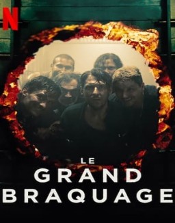 série Le grand braquage
