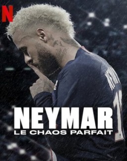 série Neymar, le chaos parfait