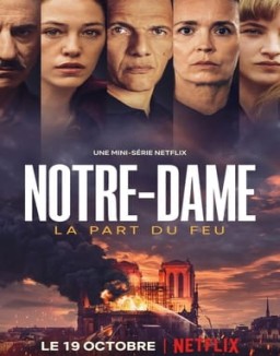 série Notre-Dame, la part du feu