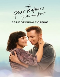 série Pour toujours, plus un jour