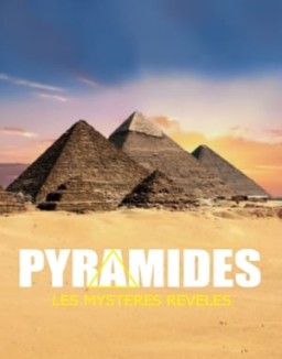 série Pyramides: Les Mystères révélés
