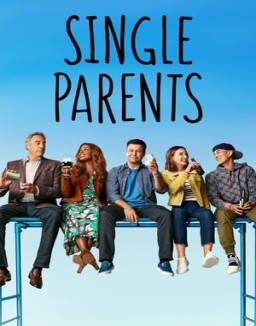 voir serie Single Parents saison  1